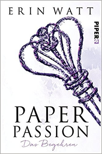Young Adult Buch Paper Passion: Das Begehren von Erin Watt