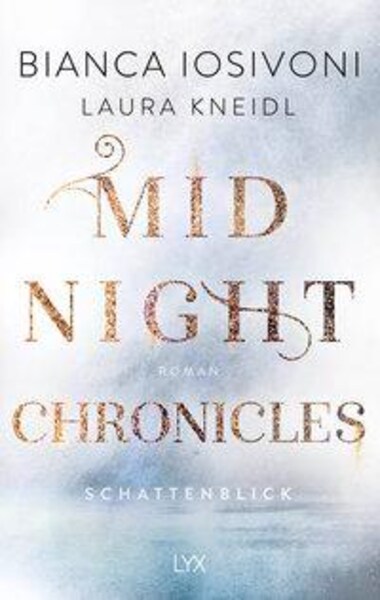 New Adult Fantasy Buch Midnight Chronicles: Schattenblick von Bianca Isoviani und Laura Kneidl