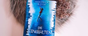 Die Erwählten von Veronica Roth