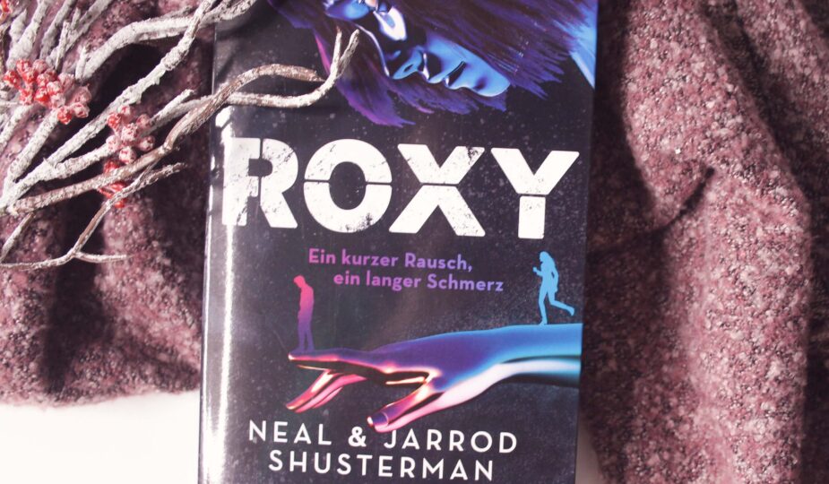 Roxy Rezension von Neal Shusterman