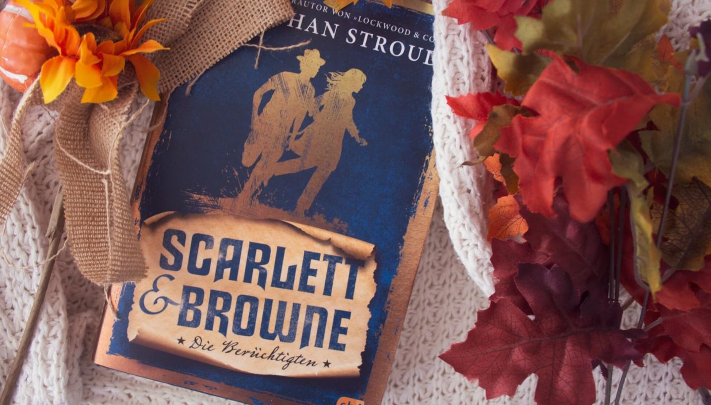 Scarlett & Browne 2 von Jonathan Stroud Rezension