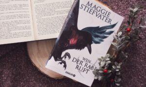 Wen der Rabe ruft von Maggie Stiefvater Rezension