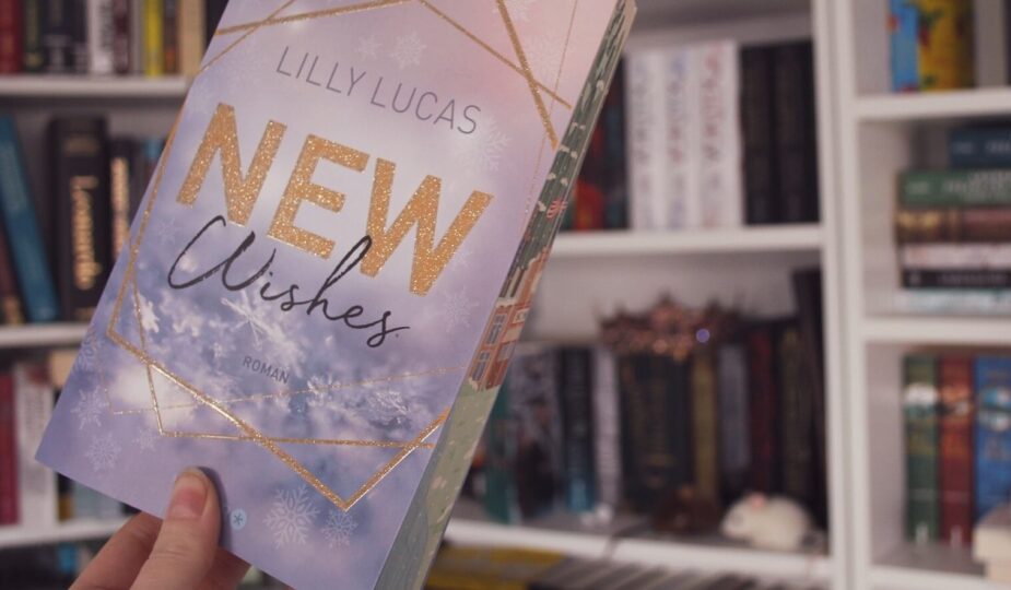 Rezension zu New Wishes von Lilly Lucas